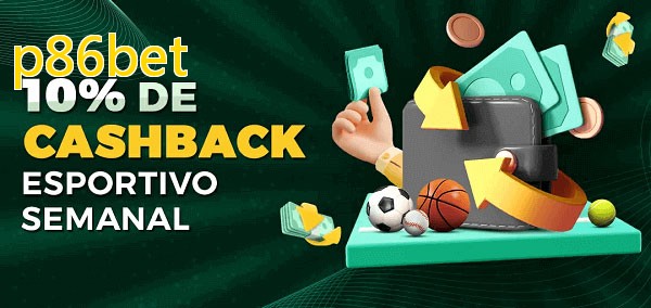 10% de bônus de cashback na p86bet